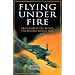 Flying Under Fire