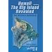 Hawaii the Big Island Revealed: The Ultimate Guidebook (Hawaii the Big Island Revealed)