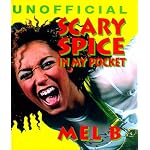 Scary Spice: In My Pocket (Unofficial Spice Girls, in My Pocket Series) book cover