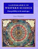 Landmarks in Western Science: From Prehistory to the Atomic Age