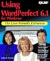Using Wordperfect 6.1 for Windows (User Friendly Reference)