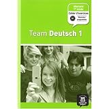 Team Deutsch 1 : Cahier d'exercices Allemand 1e ann�epar Ursula Esterl