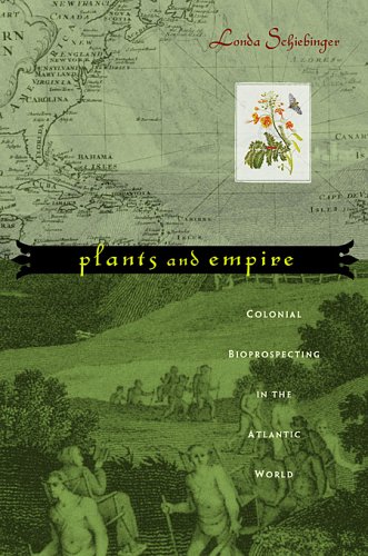 Cover image : Plants and Empire: Colonial Bioprospecting in the Atlantic World