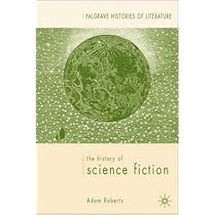 The History of Science Fiction (Palgrave Histories of Literature)