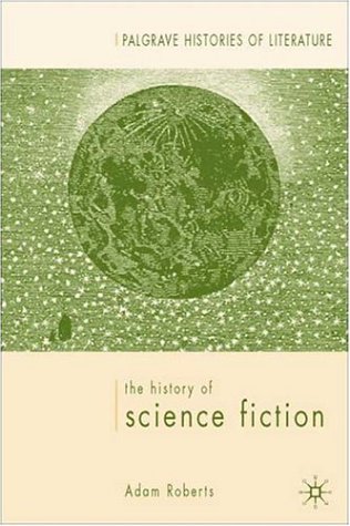 The History of Science Fiction (Palgrave Histories of Literature)