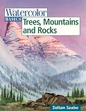 Watercolor Basics: Trees, Mountains and Rocks (Watercolor Basics)