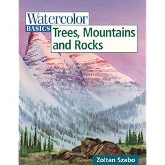 Watercolor Basics: Trees, Mountains and Rocks (Watercolor Basics)