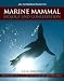 An Introduction to Marine Mammal Biology and Conservation