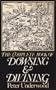The Complete Book of Dowsing and Divining