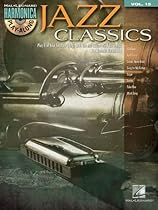 Jazz Classics: Harmonica Play-Along Volume 15 (Book/CD) (Hal Leonard Harmonica Play-Along) Jazz Classics: Harmonica Play-Along Volume 15 (Book/CD) (Hal Leonard Harmonica Play-Along)