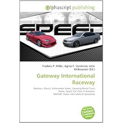 Gateway International Raceway: Madison, Illinois, Nationwide Series, Camping World Truck Series, Sports Car Club of America, NASCAR, Dover International Speedway