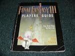 Final Fantasy Iii/Players Guide