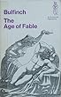 The Age of Fable (Everyman Paperbacks)