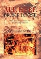 All Hell Broke Loose