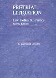 Pretrial Litigation: Law, Policy and Practice (American Casebook Series)