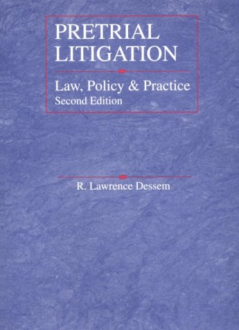 Pretrial Litigation: Law, Policy and Practice (American Casebook Series)
