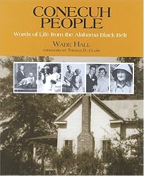 Conecuh People: Words Of Life From The Alabama Black Belt