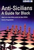Anti-Sicilians: A Guide for Black by Dorian Rogozenko
