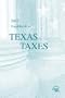 Guidebook to Texas Taxes, 2003