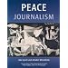 Peace Journalism (Conflict & Peacebuilding)