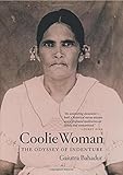 Coolie Woman: The Odyssey of Indenture
