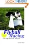 Flyball Racing: The Dog Sport for Everyone