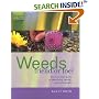 Weeds: Friend or Foe?