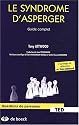 Le Syndrome d'Asperger : Guide complet