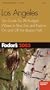 Fodor's Los Angeles 2003: The Guide for All Budgets, Where to Stay, Eat, and Explore On and Off the Beaten Path (Fodor's Gold Guides)