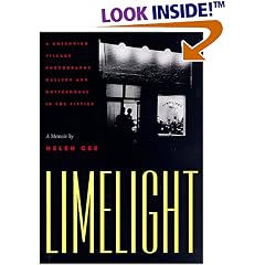 Limelight: A Greenwich Village Photography Gallery and Coffeehouse in the Fifties : A Memoir
