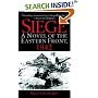 Siege: A Novel of the Eastern Front, 1942