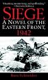 Siege: A Novel of the Eastern Front, 1942