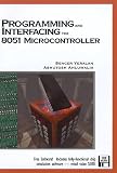 Programming and Interfacing the 8051 Microcontroller