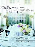 On-Premise Catering: Hotels, Convention & Conference Centers, and Clubs image