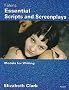 Essential Scripts and Screenplays (Models for Writing) Essential Scripts and Screenplays (Models for Writing)