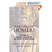 Who Killed Homer: The Demise of Classical Education and the Recovery of Greek Wisdom