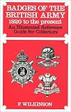 Badges of the British Army 1820 to the present : an illustrated reference guide for collectors