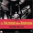 La Splendeur des Amberson - Coffret Collector