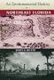 An Environmental History of Northeast Florida (Florida Museum of Natural History: Ripley P. Bullen Series)