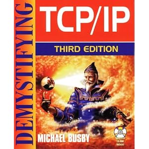 Demystifying TCP/IP, 3rd Edition