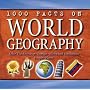 1000 Facts on World Geography de John Farndon