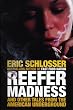 Reefer Madness: ...and Other Tales from the American Underground