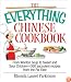 The Everything Chinese Cookbook: From Wonton Soup to Sweet and Sour Chicken-300 Succulent Recipes from the Far East (Everything Series)