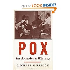 Pox: An American History (Penguin History of American Life) by Michael Willrich