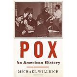 Pox: An American History (Penguin History of American Life)