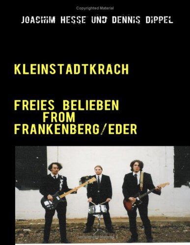 KLEINSTADTKRACH: FREIES BELIEBEN FROM FRANKENBERG/EDER