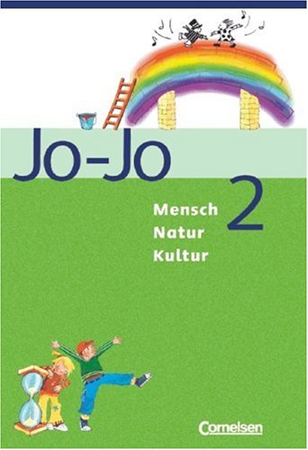 Cornelsen Verlag Jo-Jo Mensch - Natur - Kultur - Grundschule Baden-W&uuml;rttemberg: Band 2 - Sch&uuml;lerbuch