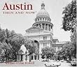 Austin Then and Now (Then & Now)