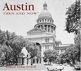 Austin Then and Now (Then & Now)