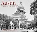 Austin Then and Now (Then & Now)